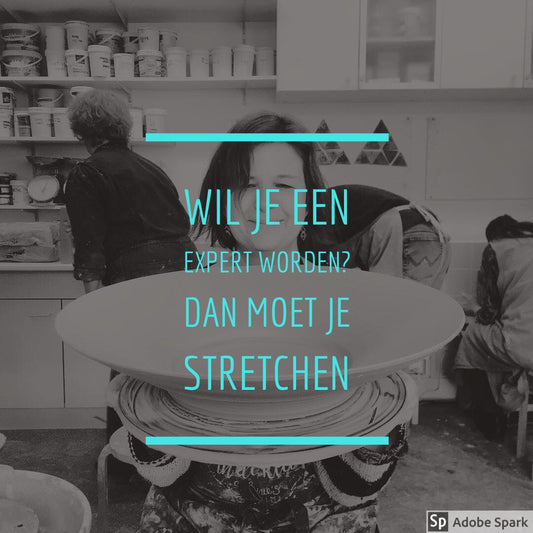 Als je expert wil worden, moet je stretchen!